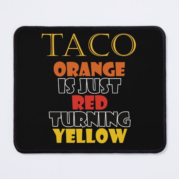 Item preview, TACO - Orange is just red turning yellow designed and sold by Matthew Kinnersly.
