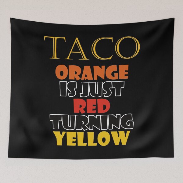 Item preview, TACO - Orange is just red turning yellow designed and sold by Matthew Kinnersly.