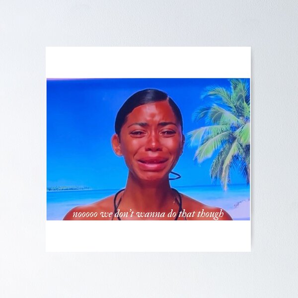 Item preview, nooooo we dont want to do that though - Amaya Papaya love island  designed and sold by jessicaleah15.