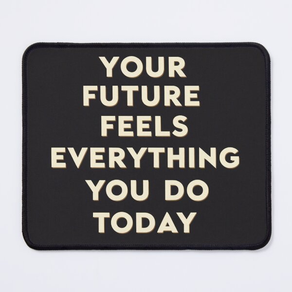 Item preview, Your future feels design designed and sold by Motivated Sensei.