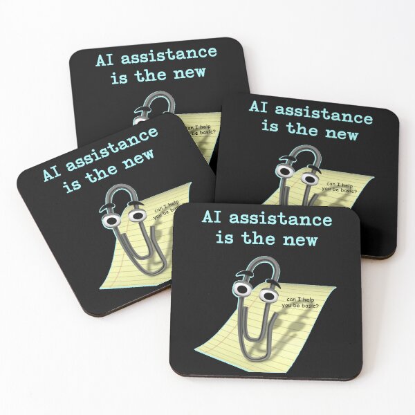 Item preview, AI assistance is the new Microsoft annoying paperclip designed and sold by Signs for Dark Times.