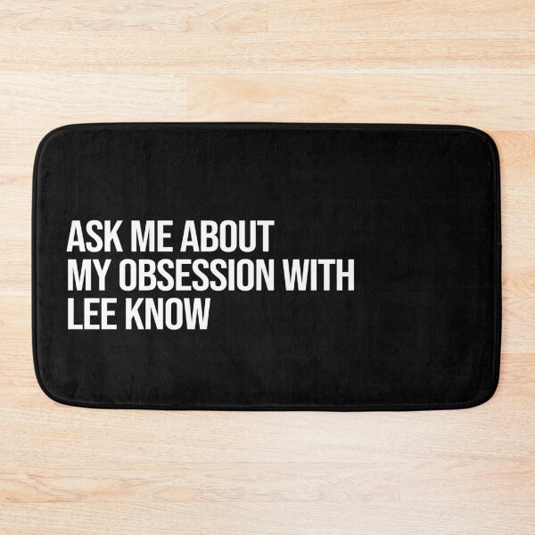 Item preview, Ask me About my Obsession with Lee Know designed and sold by 2000sbabyangel.