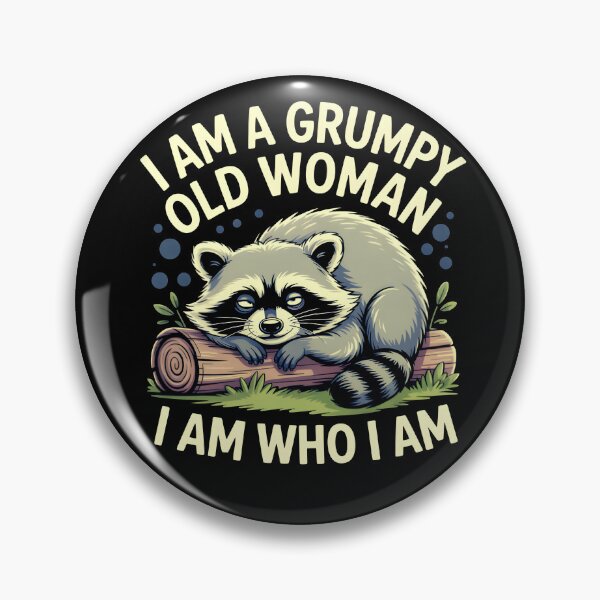Item preview, Funny Grumpy Fat Raccoon Lover I Am A Grumpy Old Woman Old People Gag Grandma designed and sold by Zayavca.