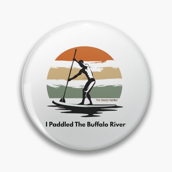 Item preview, I Paddled the Buffalo – The Shady Paddler River Series designed and sold by The Shady Paddler.
