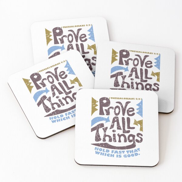 Item preview, Prove All Things, Hold Fast That Which Is Good, I Thessalonians 5:21 KJV designed and sold by Angela Dow.
