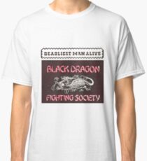 Deadliest Man Alive! Classic T-Shirt
