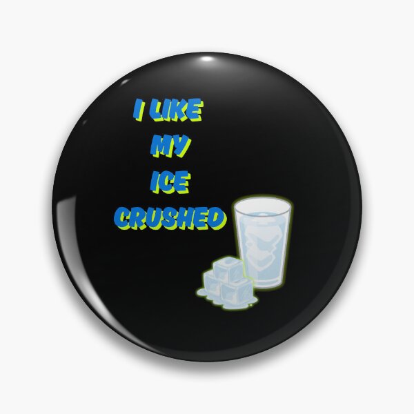 Item preview, I Like My Ice Crushed Funny Gifts For Summer Lovers designed and sold by Agnetee.
