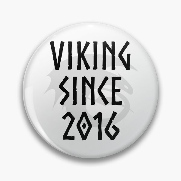 Item preview, HTTYD "Viking Since 2016"   designed and sold by Jemzthingz.