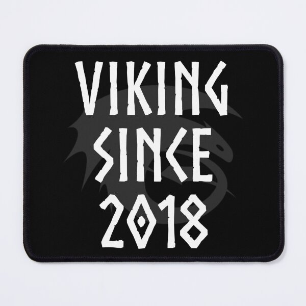 Item preview, HTTYD "Viking Since 2018"   designed and sold by Jemzthingz.