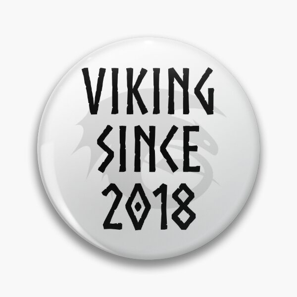 Item preview, HTTYD "Viking Since 2018"   designed and sold by Jemzthingz.