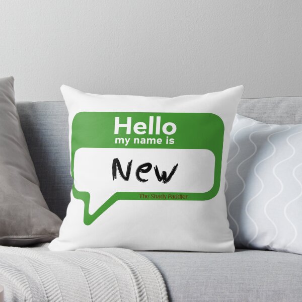 Item preview, Hello, My Name Is New – The Shady Paddler designed and sold by The Shady Paddler.