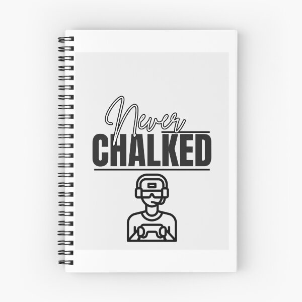 Item preview, Never Chalked / Gamer Mindset designed and sold by nolimitk.