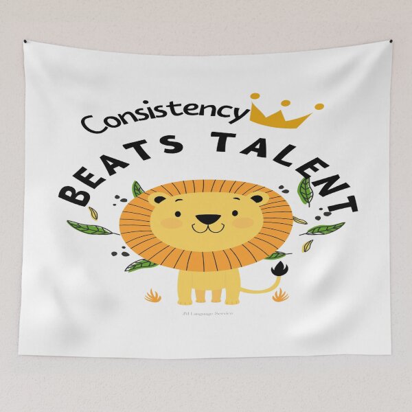 Item preview, Consistency Beats Talent – Lion Motivation Art designed and sold by JM Language Service.