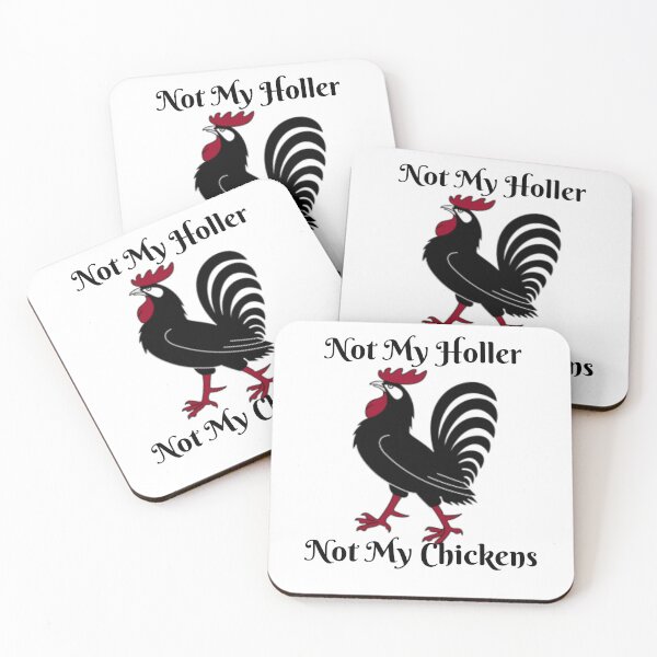 Item preview, Not My Holler, Not My Chickens – Strutting Rooster with Sass designed and sold by RedDogStudio.