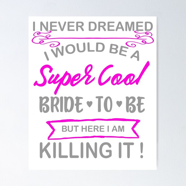 Item preview, Super Cool Bride to Be Funny Bachelorette designed and sold by LarkDesigns.