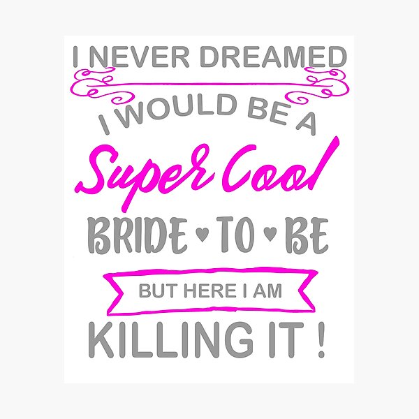 Item preview, Super Cool Bride to Be Funny Bachelorette designed and sold by LarkDesigns.