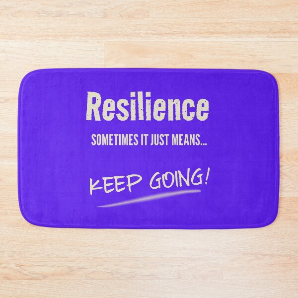 Item preview, Resilience, Sometimes It Means Just Keep Going (FOR DARK TEE SHIRTS) designed and sold by ArtRoyal13.
