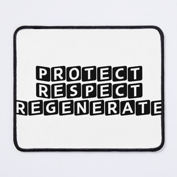 Item preview, Protect. Respect. Regenerate. designed and sold by Ninjacatoff.