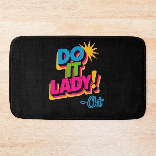 Item preview, Do it Lady !, funny Chit fan, comedy, funny sayings designed and sold by mwebba2005.