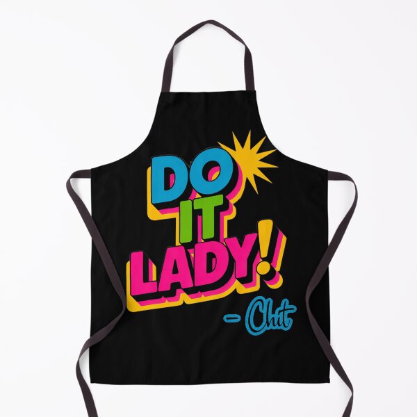 Item preview, Do it Lady !, funny Chit fan, comedy, funny sayings designed and sold by mwebba2005.