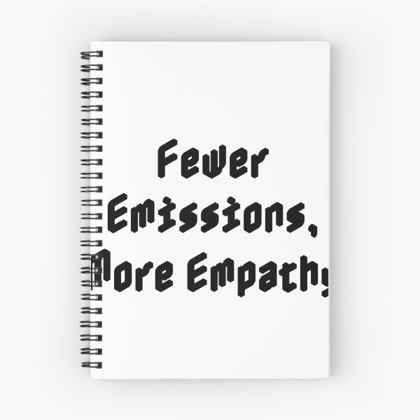 Item preview, Fewer Emissions, More Empathy designed and sold by Ninjacatoff.