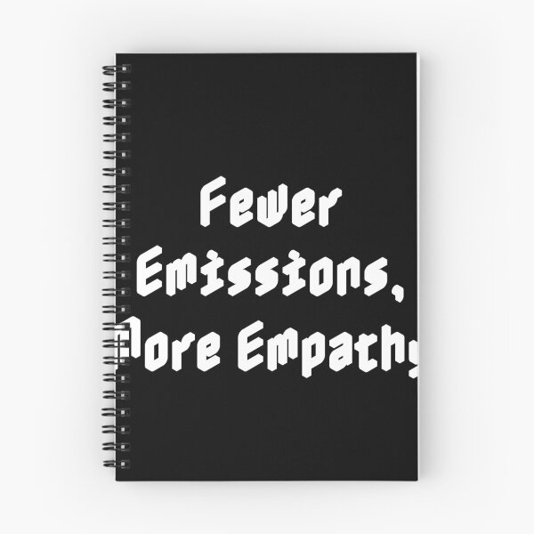Item preview, Fewer Emissions, More Empathy designed and sold by Ninjacatoff.