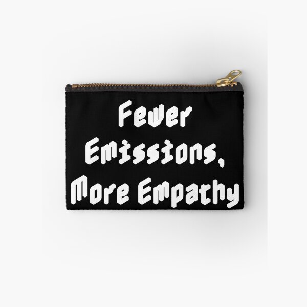 Item preview, Fewer Emissions, More Empathy designed and sold by Ninjacatoff.