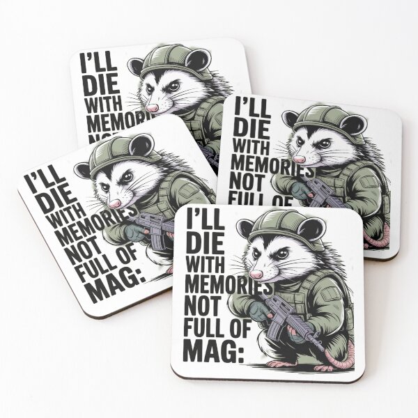 Item preview, I'll Die With Memories Not A Full Mag Live for Memories, Not Mags military possum designed and sold by MIMSCorneR.