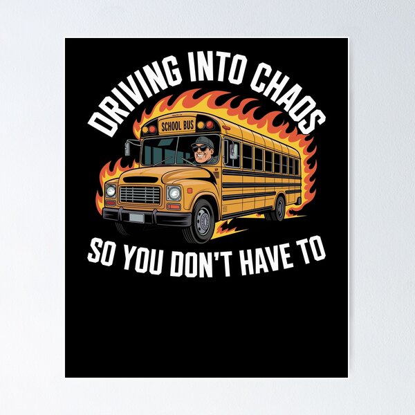 Item preview, Chaos Transport School Bus Driver designed and sold by Printed-Memes.