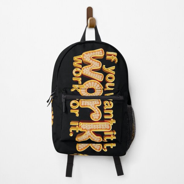 Item preview, IF YOU WANT IT,WORK FOR IT designed and sold by casamomo.