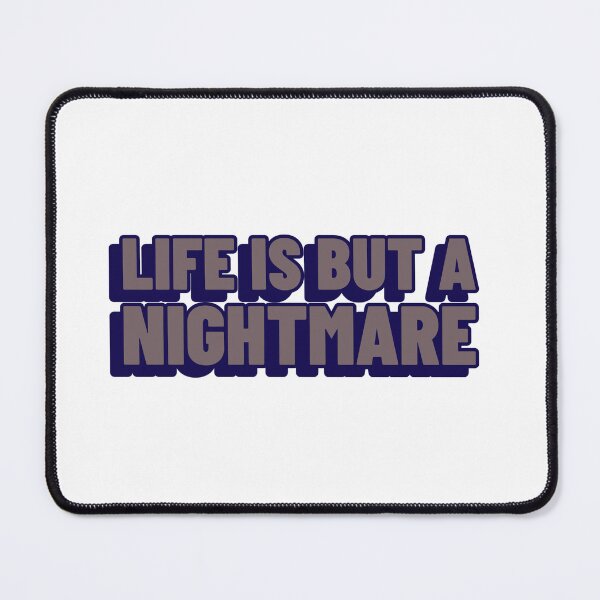 Item preview, Life is but a nightmare designed and sold by dgutpro87.