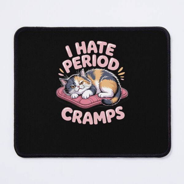 Item preview, Cat I Hate Period Cramps designed and sold by Printed-Memes.