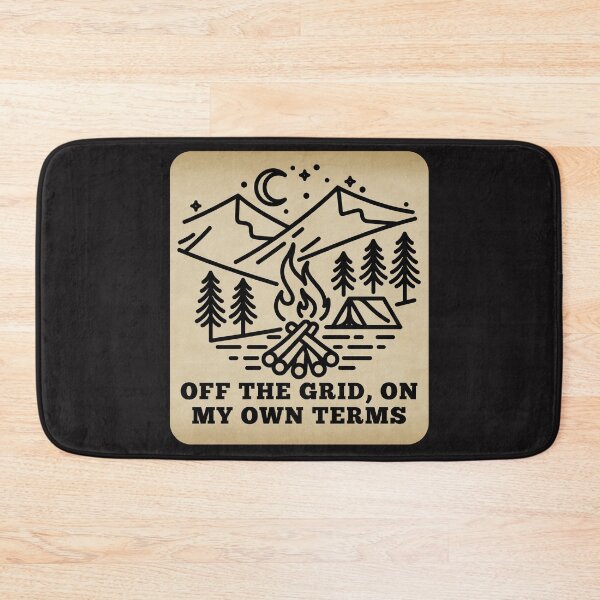 Item preview, Off the Grid, On My Own Terms designed and sold by DanaTees.