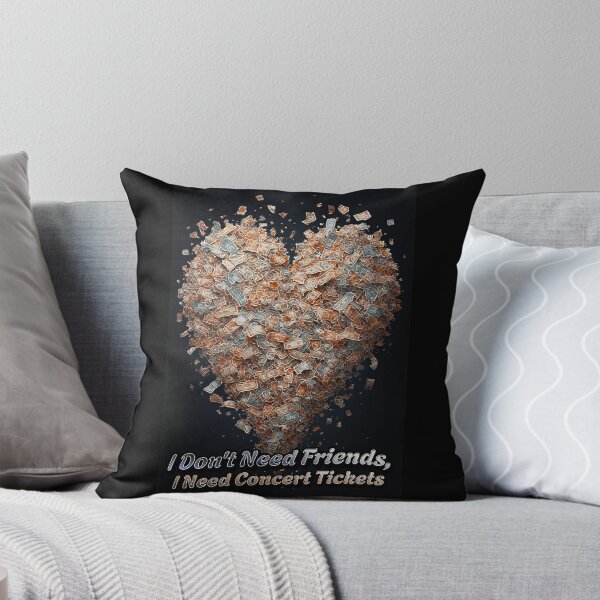 Item preview, I Don’t Need Friends, I Need Concert Tickets – Festival Addict Design designed and sold by Mark Mentzer.