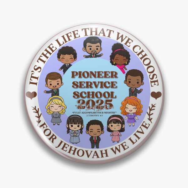 Item preview, JW Pioneer School 2025 - best life ever - fully accomplish your ministry , life of a pioneer  designed and sold by CAISHEM DESIGNS.