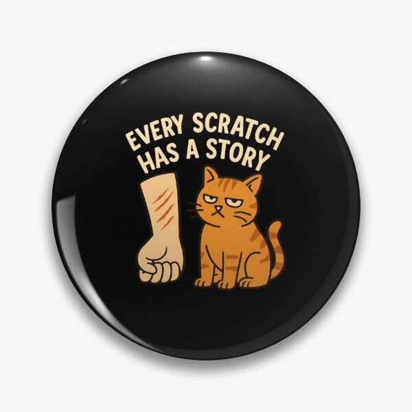 Item preview, Every Scratch Has a Story – Funny Cat Edition designed and sold by ALITOPRINCE.