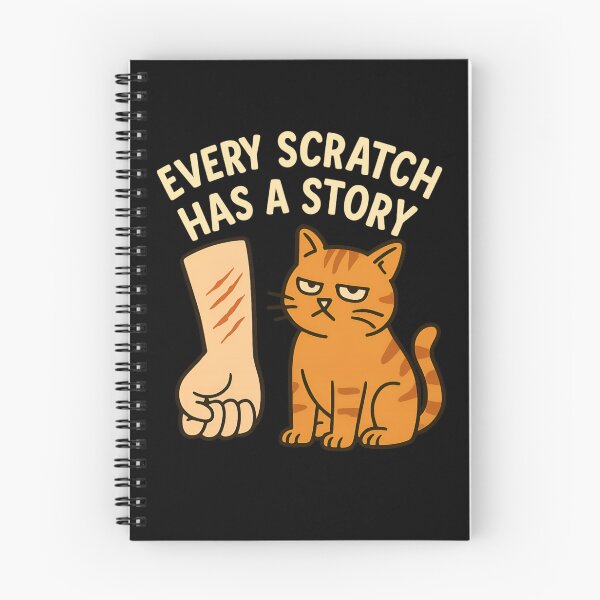 Item preview, Every Scratch Has a Story – Funny Cat Edition designed and sold by ALITOPRINCE.