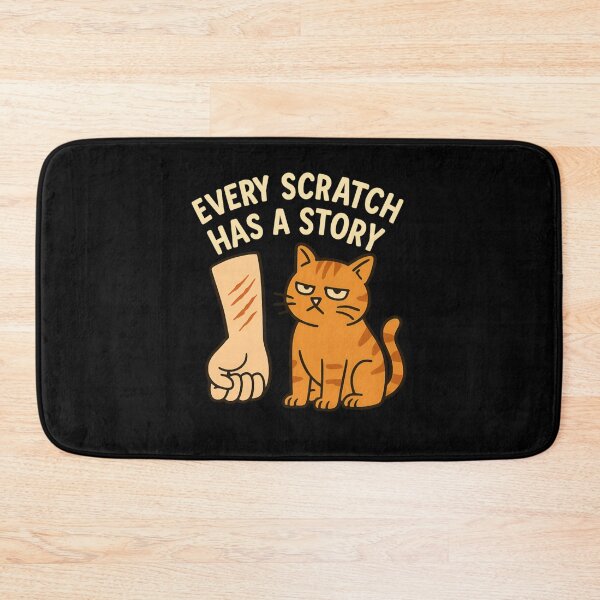 Item preview, Every Scratch Has a Story – Funny Cat Edition designed and sold by ALITOPRINCE.