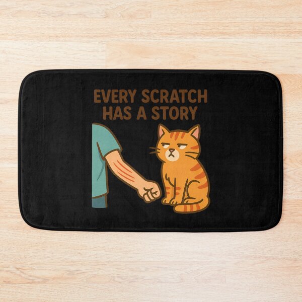Item preview, Every Scratch Has a Story – Funny Cat Edition designed and sold by ALITOPRINCE.