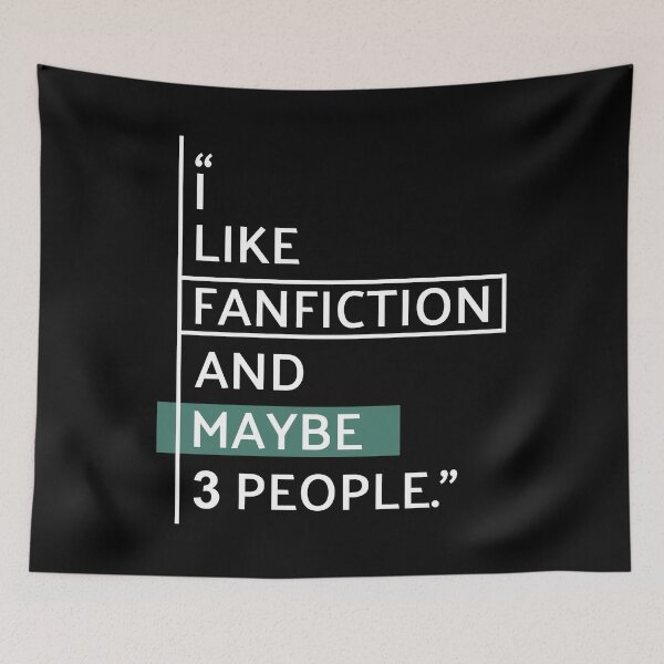 Item preview, I Like Fanfiction Funny Quote designed and sold by MaryAller.
