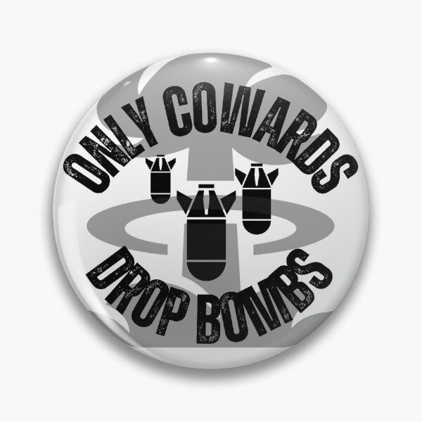 Item preview, Only Cowards Drop Bombs designed and sold by GratefuLoui.