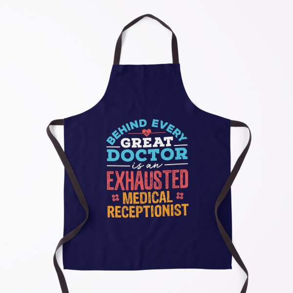 Item preview, Behind Every Great Doctor Is An Exhausted Medical Receptionist designed and sold by jaygo.