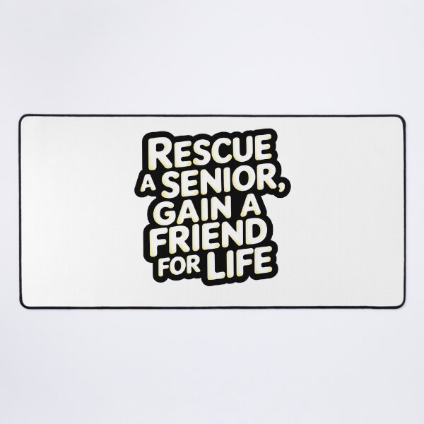 Item preview, Rescue a Senior Gain a Friend for Life Pet Adoption designed and sold by CuteDesignables.