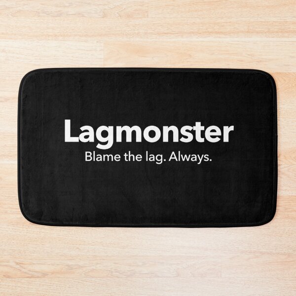 Item preview, Lagmonster designed and sold by Textitude.