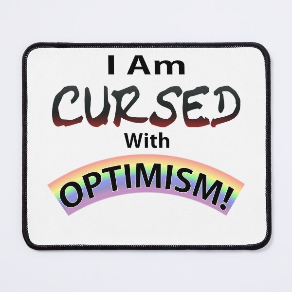 Item preview, Cursed with Optimism designed and sold by Nem3sisDesigns.