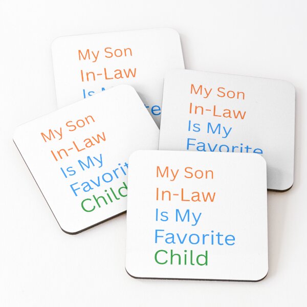 Item preview, My son in law is my favorite child designed and sold by Echo Aesthetics.