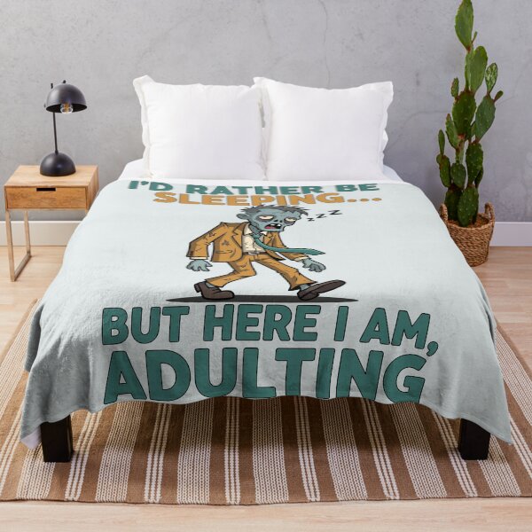 Item preview, I’d Rather Be Sleeping… But Here I Am, Adulting designed and sold by Amir Faysal.