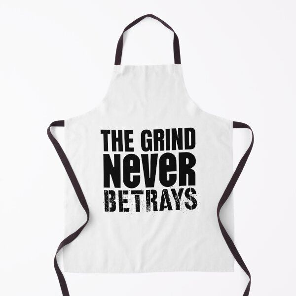 Item preview, The grind never betrays (white) designed and sold by Shanyacreates.