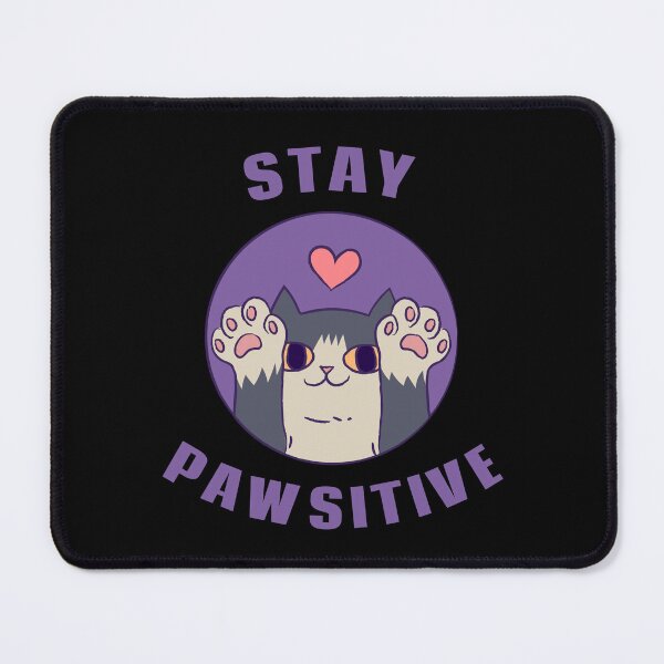 Item preview, Stay Pawsitive designed and sold by 87-Aesthetics.