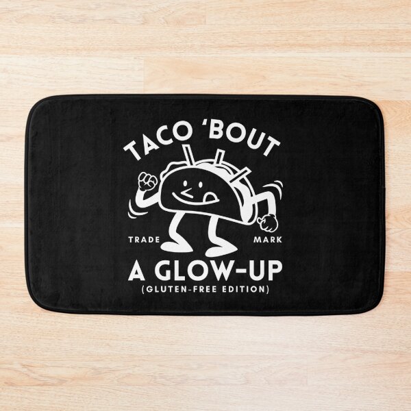 Item preview, Gluten-free tacos glow-up designed and sold by Peerless-Prime.